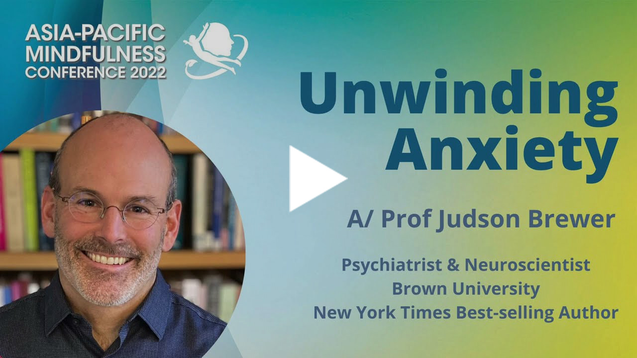 Unwinding Anxiety by Dr Judson Brewer
